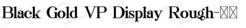 Black Gold VP Display Rough字体转换